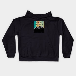 it is another mile or so Kids Hoodie